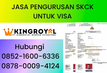 JASA PENGURUSAN SKCK UNTUK VISA