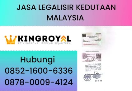 JASA LEGALISIR KEDUTAAN MALAYSIA