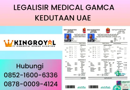 LEGALISIR MEDICAL GAMCA KEDUTAAN UAE