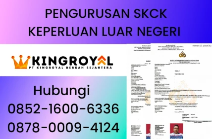 PENGURUSAN SKCK KEPERLUAN LUAR NEGERI