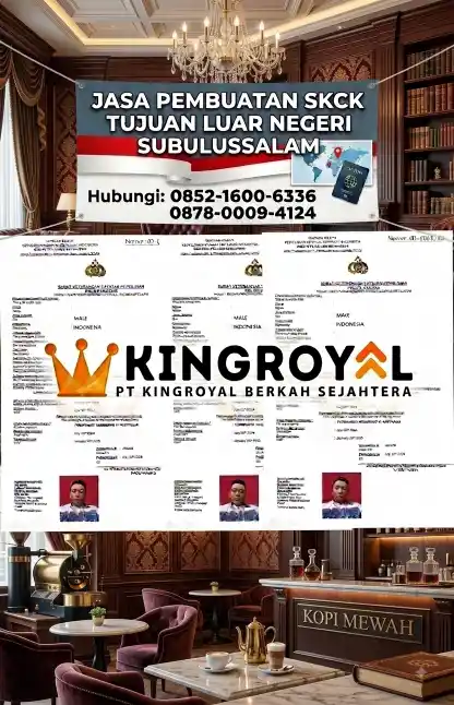 PEMBUATAN SKCK TUJUAN LUAR NEGERI SUBULUSSALAM